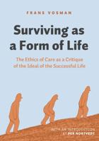 Surviving As A Form Of Life (Paperback)