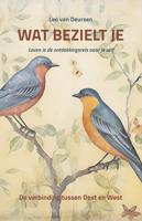 Wat bezielt je (Paperback)