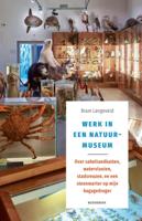 Werk in een natuurmuseum (Paperback) Werk in een natuurmuseum (Paperback)