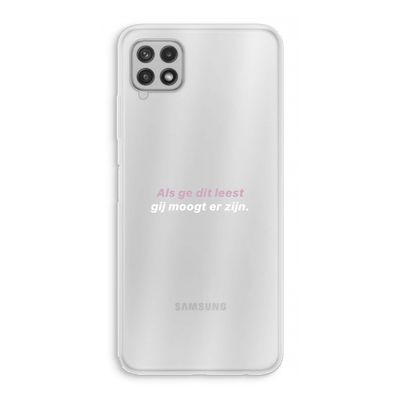 gij moogt er zijn: Samsung Galaxy A22 4G Transparant Hoesje
