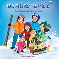 De Filiks Familie. Avonturen met Opa en Oma (Hardback)