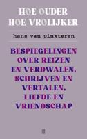 Hoe ouder hoe vrolijker (Paperback)