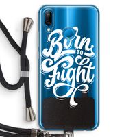 Born to Fight: Huawei P20 Lite Transparant Hoesje met koord