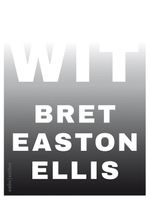 Wit - Bret Easton Ellis - ebook