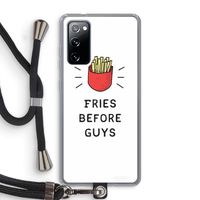 Fries before guys: Samsung Galaxy S20 FE / S20 FE 5G Transparant Hoesje met koord