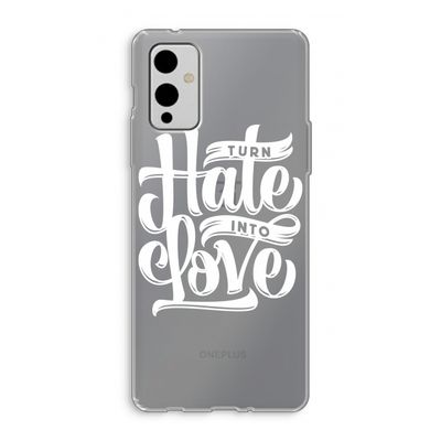Turn hate into love: OnePlus 9 Transparant Hoesje