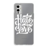 Turn hate into love: OnePlus 9 Transparant Hoesje