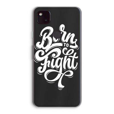 Born to Fight: Google Pixel 4a 5G Transparant Hoesje