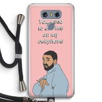 Hotline bling: LG G6 Transparant Hoesje met koord