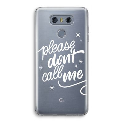 Don't call: LG G6 Transparant Hoesje
