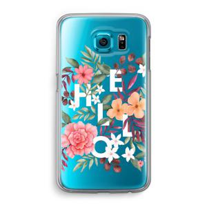 Hello in flowers: Samsung Galaxy S6 Transparant Hoesje