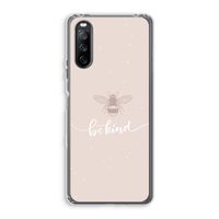 Be(e) kind: Sony Xperia 10 III Transparant Hoesje
