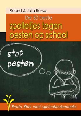De 50 beste spelletjes tegen pesten op school (Paperback)