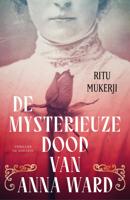 De mysterieuze dood van Anna Ward (Paperback)