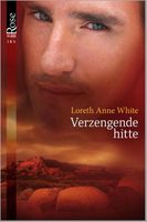 Verzengende hitte - Loreth Anne White - ebook