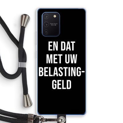 Belastinggeld - Zwart: Samsung Galaxy Note 10 Lite Transparant Hoesje met koord
