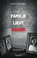 Familie liegt nooit (Paperback)