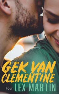 Gek van Clementine - Lex Martin - ebook