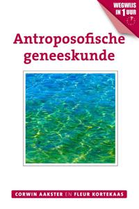 Antroposofische geneeskunde (Paperback)