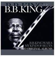 B.B. King - Wails / My Kind Of Blues (2 Originele Albums) 2-LP