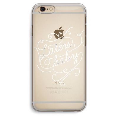 Laters, baby: iPhone 6 Plus / 6S Plus Transparant Hoesje