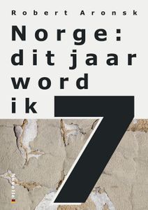Norge: dit jaar word ik 7 - Robert Aronsk - ebook