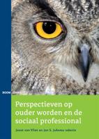 Perspectieven op ouder worden en de sociaal professionals (Paperback)