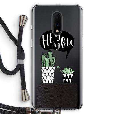 Hey you cactus: OnePlus 7 Transparant Hoesje met koord