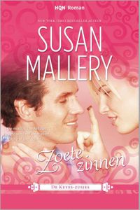 Zoete zinnen - Susan Mallery - ebook