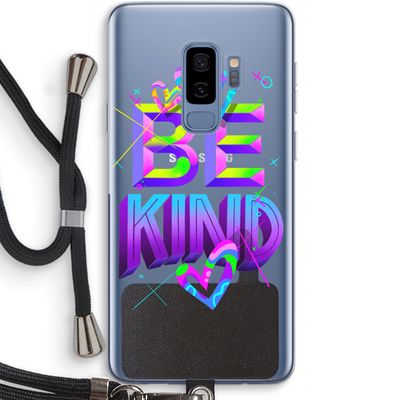 Be Kind: Samsung Galaxy S9 Plus Transparant Hoesje met koord
