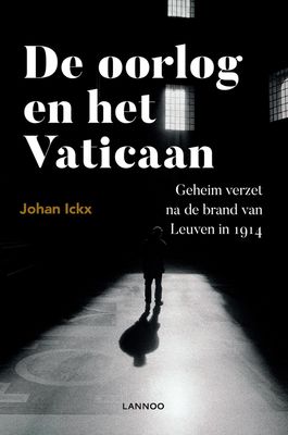 De oorlog en het Vaticaan - Johan Ickx - eBook (9789401445498) De oorlog en het Vaticaan - Johan Ickx - eBook (9789401445498)
