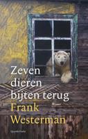 Zeven dieren bijten terug - Frank Westerman - ebook