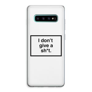 Don't give a shit: Samsung Galaxy S10 Plus Transparant Hoesje