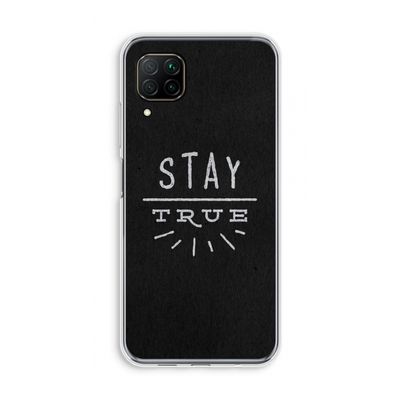 Stay true: Huawei P40 Lite Transparant Hoesje