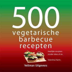 500 vegetarische barbecuerecepten (Hardback)