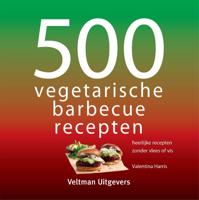 500 vegetarische barbecuerecepten (Hardback) 500 vegetarische barbecuerecepten (Hardback)