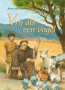 Vrij als een vogel - Arna van Deelen - ebook