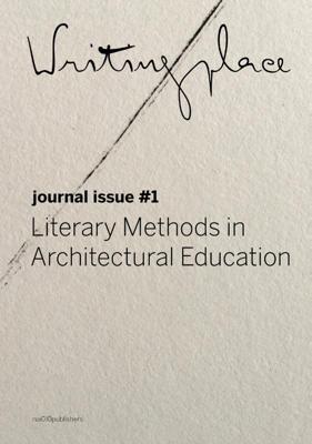 Writingplace Journal for Architecture and Literature 1 (Paperback)