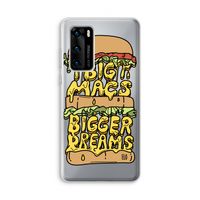 Big Macs Bigger Dreams: Huawei P40 Transparant Hoesje