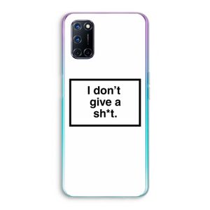 Don't give a shit: Oppo A52 Transparant Hoesje