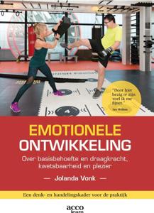 Emotionele ontwikkeling: over basisbehoefte en draagkracht, kwetsbaarheid en plezier (Paperback)