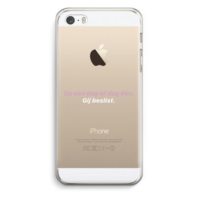 gij beslist: iPhone 5 / 5S / SE Transparant Hoesje