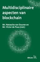 Multidisciplinaire aspecten van blockchain (Paperback) Multidisciplinaire aspecten van blockchain (Paperback)