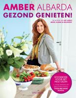 Gezond genieten! - Amber Albarda - ebook