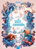 De magische wereld van eenhoorns (Hardback)