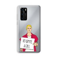 Gimme a call: Huawei P40 Transparant Hoesje