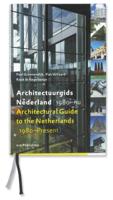 Architectuurgids Nederland (1980-nu) = Architectural Guide to the Netherlands (1980-Present) (Hardba