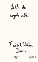 Zelfs de vogels vallen (Paperback)
