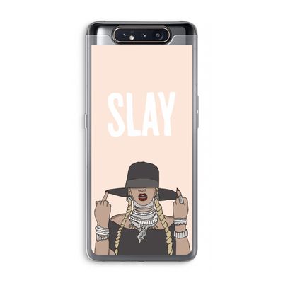 Slay All Day: Samsung Galaxy A80 Transparant Hoesje