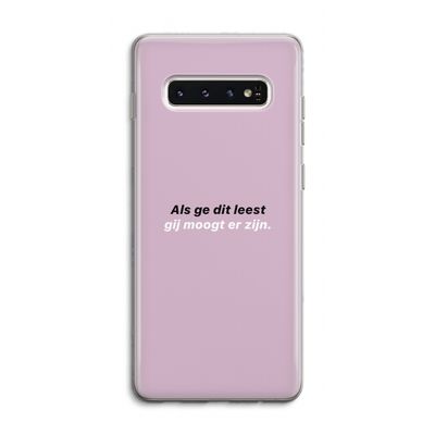 gij moogt er zijn: Samsung Galaxy S10 4G Transparant Hoesje